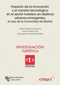 IMPACTO DE LA INNOVACIÓN Y EL CAMBIO TECNOLÓGICO EN EL SECTOR HOTELERO EN DESTINOS URBANOS EMER