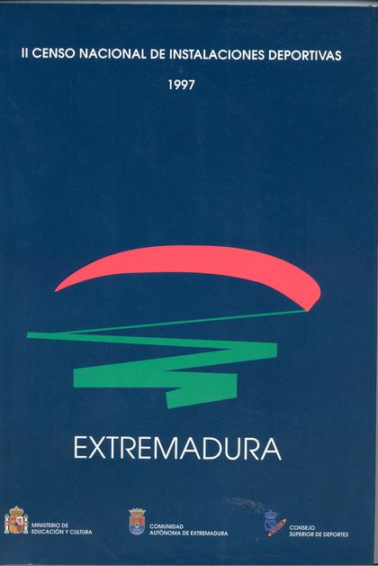 II CENSO NACIONAL DE INSTALACIONES DEPORTIVAS 1997. EXTREMADURA