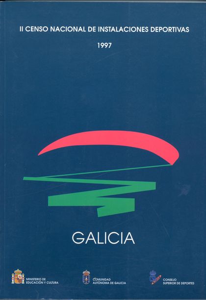 II CENSO NACIONAL DE INSTALACIONES DEPORTIVAS 1997. GALICIA