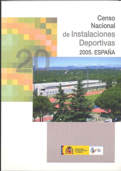 III CENSO NACIONAL DE INSTALACIONES DEPORTIVAS 2005  ESPAÑA