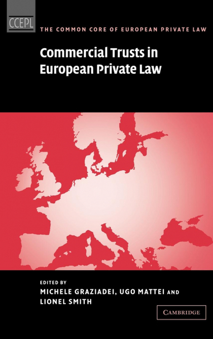 COMMERCIAL TRUSTS IN EUROPEAN PRIVATE LAW