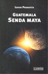 GUATEMALA. SENDA MAYA