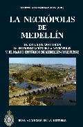 LA NECRÓPOLIS DE MEDELLÍN. III.ESTUDIOS ANALÍTICOS. IV.INTERPRETACIÓN DE LA NECR