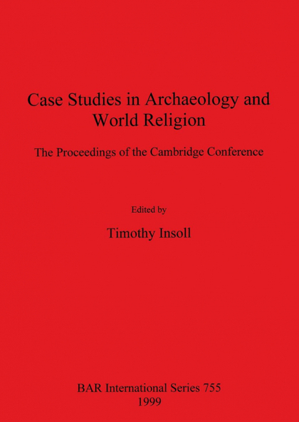 CASE STUDIES IN ARCHAEOLOGY AND WORLD RELIGION