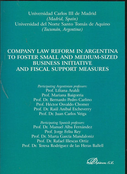 COMPANY LAW REFORM IN ARGENTINA TO FOSTER SMALL AND MEDIUM-SIZED BUSINESS INITIATIVE AND FISCAL
