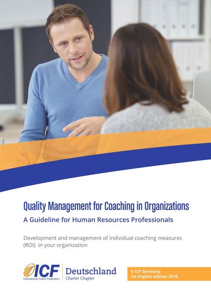QUALITY MANAGEMENT FOR COACHING IN ORGANIZATIONS                                A GUIDELINE FOR