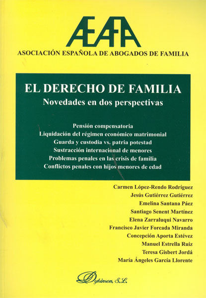 EL DERECHO DE FAMILIA : NOVEDADES EN DOS PERSPECTIVAS