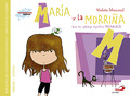 MARÍA Y LA MORRIÑA (QUE EN GALLEGO SIGNIFICA MELANCOLÍA)