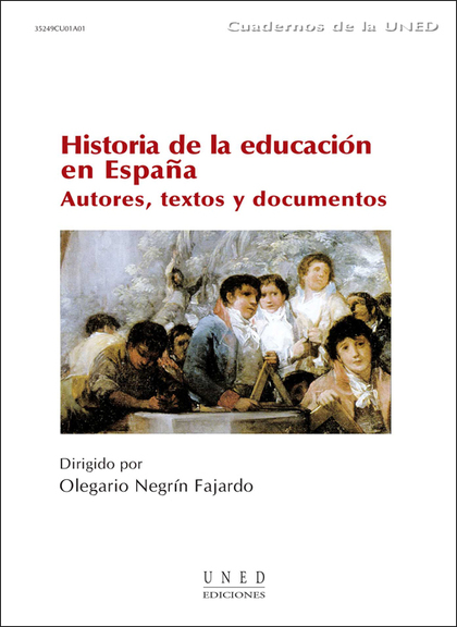 HISTORIA DE LA EDUCACIÓN EN ESPAÑA: AUTORES, TEXTOS Y DOCUMENTOS