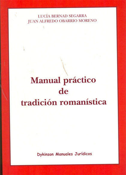 MANUAL PRÁCTICO DE TRADICIÓN ROMANÍSTICA