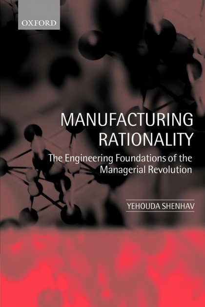 MANUFACTURING RATIONALITY