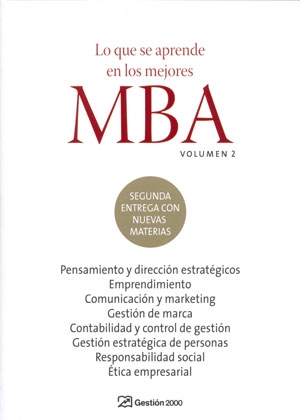LO QUE SE APRENDE EN LOS MEJORES MBA. VOLUMEN 2