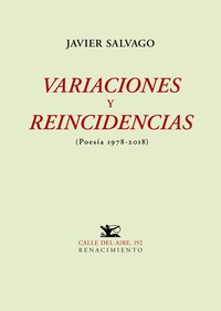 VARIACIONES Y REINCIDENCIAS                                                     (POESÍA 1978-20