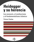 HEIDEGGER Y SU HERENCIA : LOS NEONAZIS, EL NEO-FASCISMO Y EL FUNDAMENTALISMO ISLÁMICO