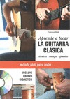 APRENDE A TOCAR LA GUITARRA CLÁSICA + DVD