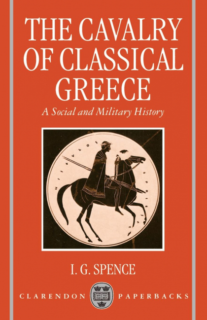 THE CAVALRY OF CLASSICAL GREECE