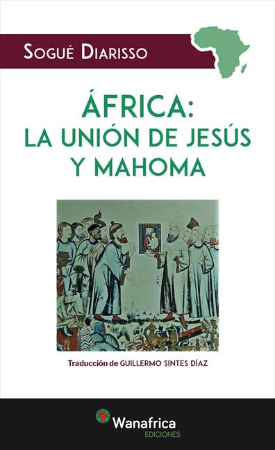 AFRICA: LA UNIÓN DE JESUS Y MAHOMA