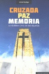 CRUZADA, PAZ, MEMORIA.