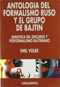 ANTOLOGÍA DEL FORMALISMO Y EL GRUPO DE BATJIN: SEMIÓTICA DEL DISCURSO