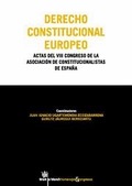 DERECHO CONSTITUCIONAL EUROPEO : ACTAS DEL VIII CONGRESO DE LA ASOCIACIÓN DE CONSTITUCIONALISTA