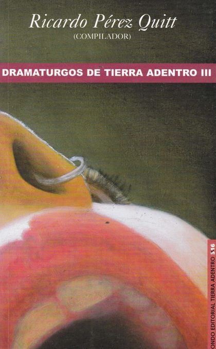 DRAMATURGOS DE TIERRA ADENTRO III