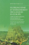 PLURILINGUISME ET ENSEIGNEMENT DES LANGUES EN EUROPE : ASPECTS HISTORIQUES, DIDACTIQUES ET SOCI
