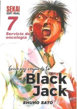 GIVE MY REGARDS TO BLACK JACK 7