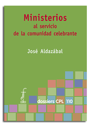 MINISTERIOS AL SERVICIO DE LA COMUNIDAD CELEBRANTE