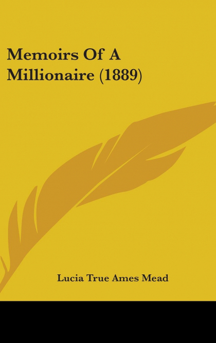 MEMOIRS OF A MILLIONAIRE (1889)