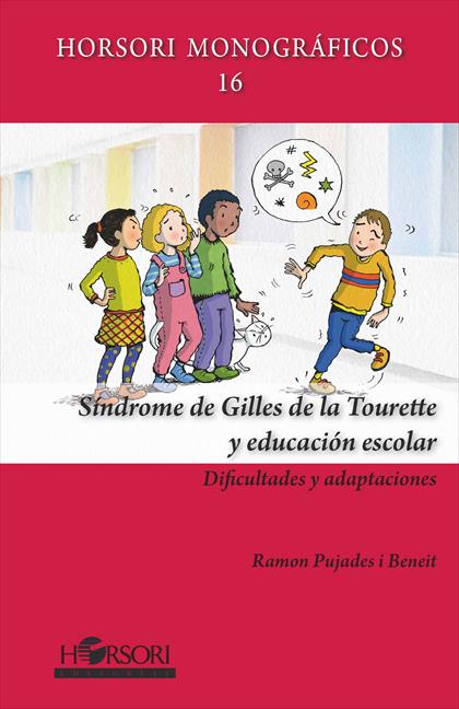 SINDROME DE GILLES DE LA TOURETTE Y EDUCACION ESCOLAR