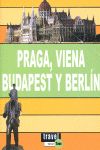 PRAGA, VIENA, BUDAPEST Y BERLÍN