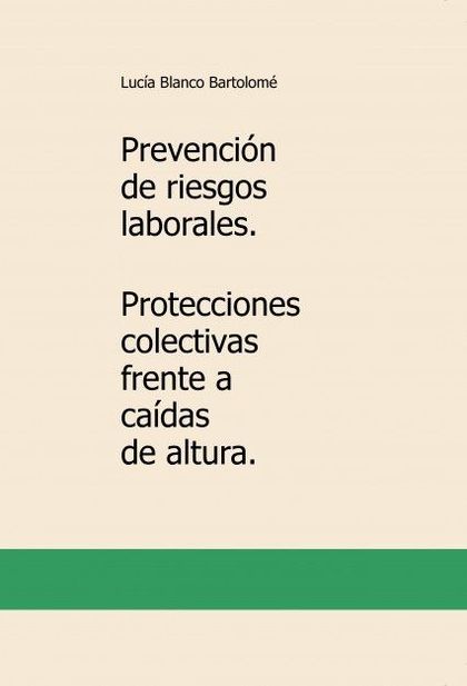 PREVENCIÓN DE RIESGOS LABORALES. PROTECCIONES COLECTIVAS FRENTE A CAÍDAS DE ALTU