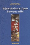 MUJERES DIRECTIVAS EN ESPAÑA: ESTEREOTIPOS Y REALIDAD
