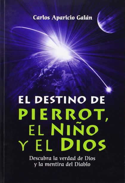 EL DESTINO DE PIERROT, EL NIÑO Y EL DIOS