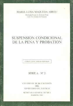 SUSPENSIÓN CONDICIONAL DE LA PENA Y PROBATION
