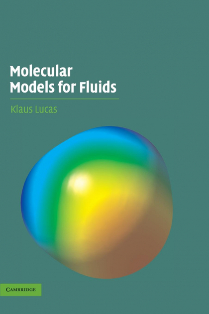 MOLECULAR MODELS FOR FLUIDS