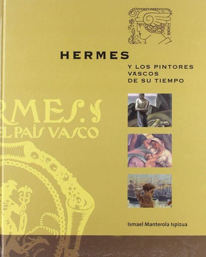 HERMES Y LOS PINTORES VASCOS DE SU TIEMPO