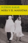 MIRA Y EL MAHATMA