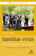 FAMILIAS VIVAS: RENOVADAS POR EL EVANGELIO.