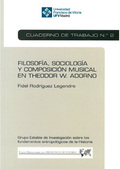 FILOSOFÍA, SOCIOLOGÍA Y COMPOSICIÓN MUSICAL EN THEODOR W. ADORNO (CUADERNO DE TR.
