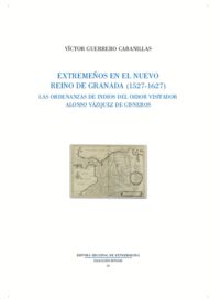 EXTREMEÑOS EN EL NUEVO REINO DE GRANADA (1527-1627)