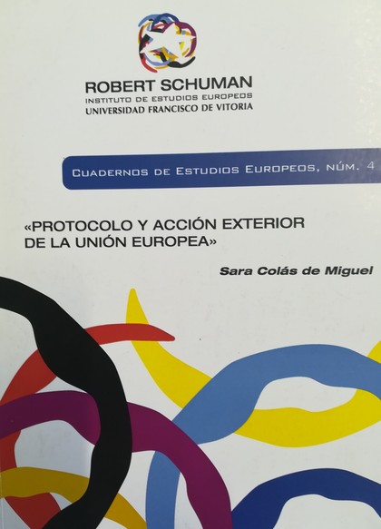 PROTOCOLO Y ACCIÓN EXTERIOR DE LA UNIÓN EUROPEA
