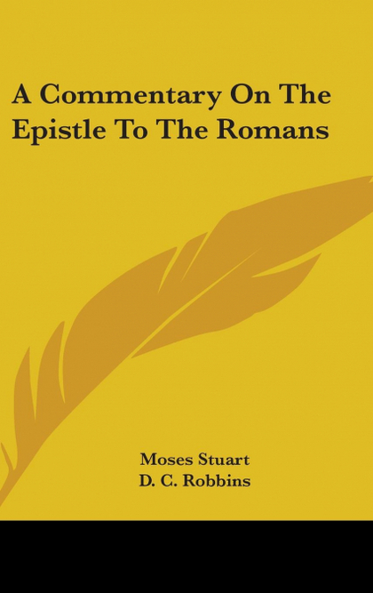 A COMMENTARY ON THE EPISTLE TO THE ROMANS
