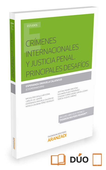 CRÍMENES INTERNACIONALES Y JUSTICIA PENAL. PRINCIPALES DESAFÍOS (PAPEL + E-BOOK)