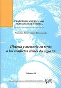 HISTORIA Y MEMORIA EN TORNO A LOS CONFLICTOS CIVILES DEL SIGLO XX.