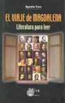 EL VIAJE DE MAGDALENA: LITERATURA PARA LEER