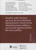 ESTUDIOS SOBRE LAS LEYES 39/2015 DEL PROCEDIMIENTO ADMINISTRATIVO COMÚN Y 40/201