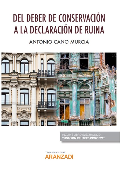 DEL DEBER DE CONSERVACIÓN A LA DECLARACIÓN DE RUINA (PAPEL + E-BOOK)