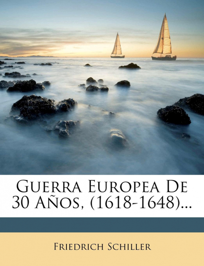 GUERRA EUROPEA DE 30 AÑOS, (1618-1648)...