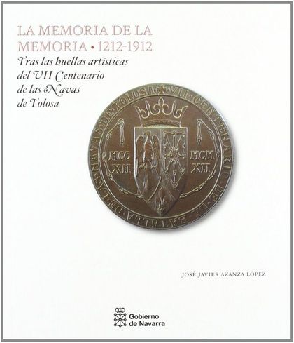 LA MEMORIA DE LA MEMORIA, 1212-1912